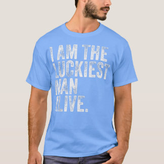 Camiseta O Homem Mais Sortudo Vivo