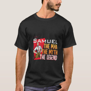 Camiseta O homem o mito da lenda Samuel