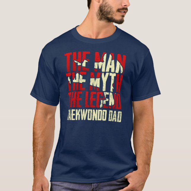 Camiseta O Homem O Mito O Pai Da Lenda Taekwondo (Frente)