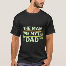 Camiseta O Homem O Mito Pai Dia dos Pais Vintage