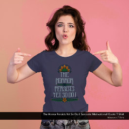 Camiseta O Horror Persiste, No Entanto, Também Eu Engraçado