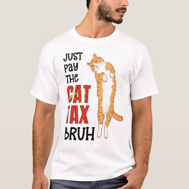 Camiseta O Humor Chinês APENAS PAGA O BRUH DO IMPOSTO CAT (Frente)