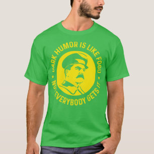 Camiseta O humor negro é como comida, nem todos entendem jo