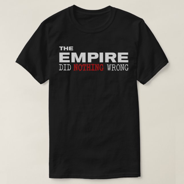 Camiseta O Império Não Fez Novidade Errada (Frente do Design)