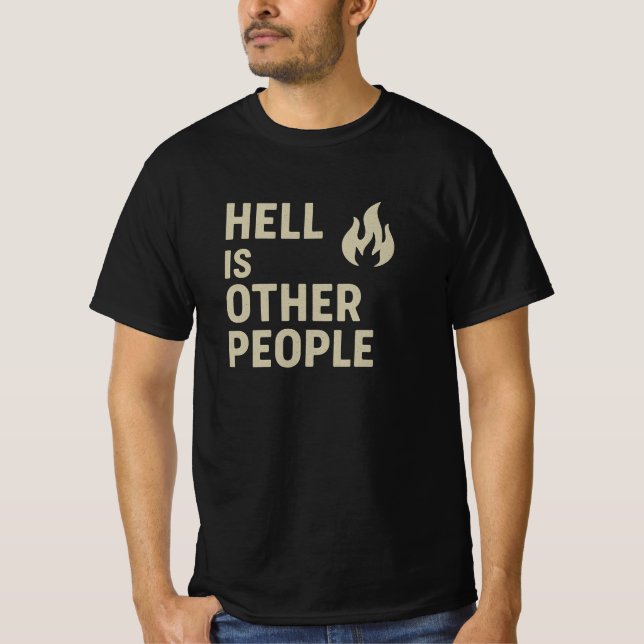 Camiseta O Inferno É Outras Pessoas (Frente)