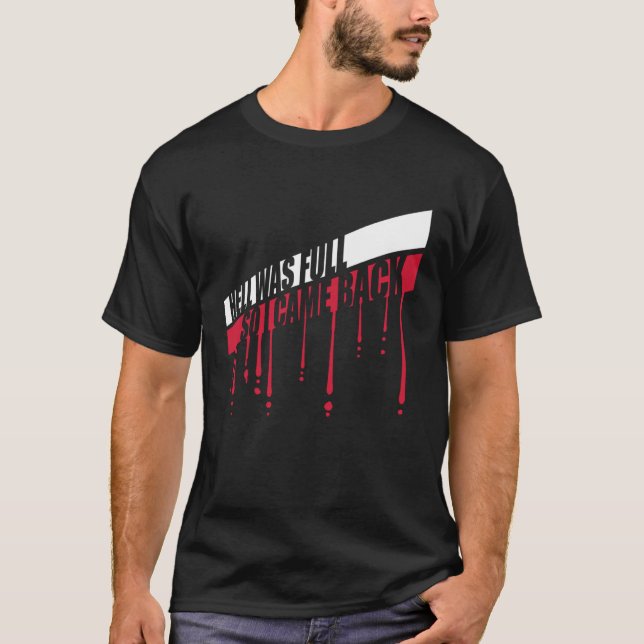 Camiseta O Inferno Era Cheio Então Eu Voltei Para Mau Pesso (Frente)