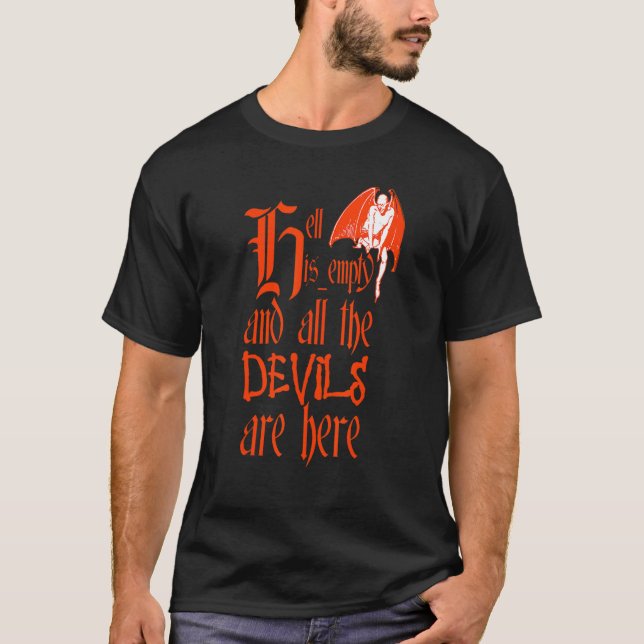Camiseta O Inferno Está Vazio E Todos Os Demônios Estão Aqu (Frente)