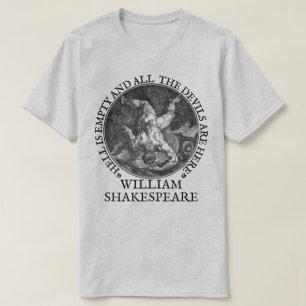 Camiseta O inferno está vazio e todos os demônios estão aqu