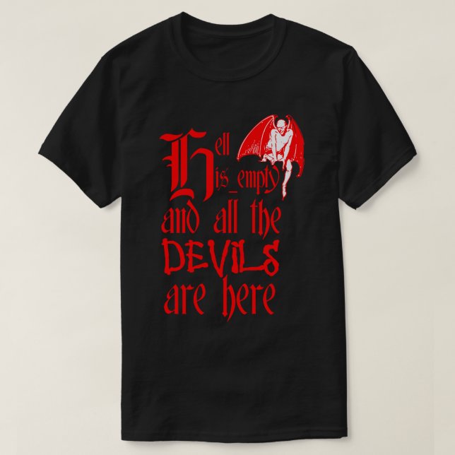 Camiseta O Inferno Está Vazio E Todos Os Demônios Estão Aqu (Frente do Design)