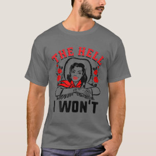 Camiseta O inferno que eu não vou dar Roupa para homens mul