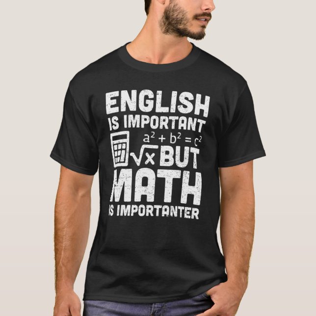 Camiseta O inglês do professor de matemática é importante,  (Frente)