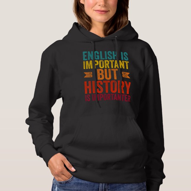 Camiseta O Inglês É Importante, Mas A História É Importante (Frente)
