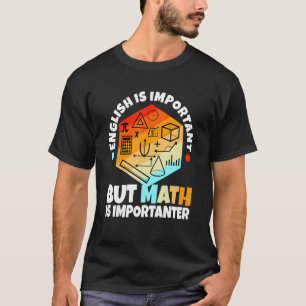 Camiseta O inglês é importante, mas a matemática é importan