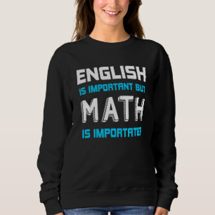 Camiseta O Inglês É Importante, Mas A Matemática É Muito En