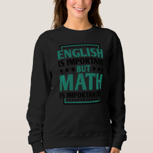 Camiseta O Inglês É Importante, Mas A Matemática É Um Ensin