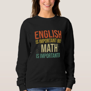 Camiseta O Inglês É Importante, Mas A Matemática É Um Ensin