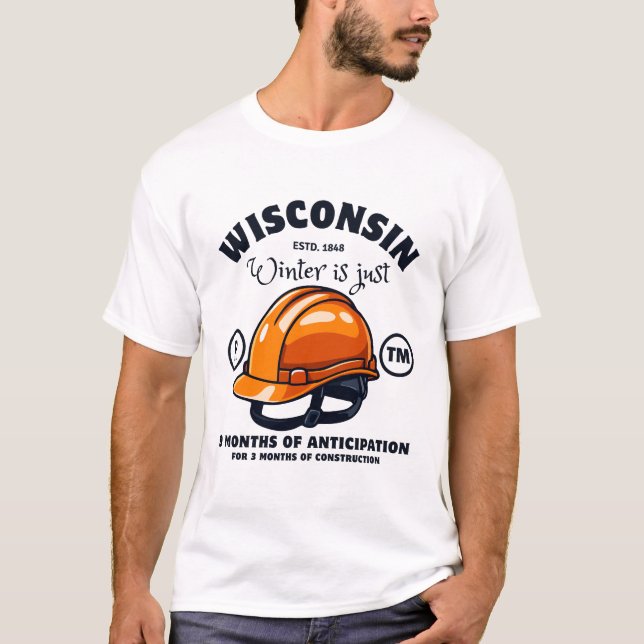 Camiseta O inverno de Wisconsin é apenas (Frente)