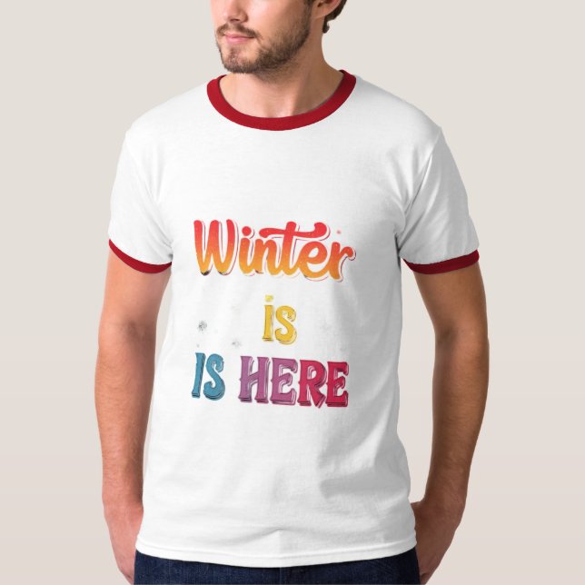 Camiseta "O Inverno Está Aqui": (Frente)