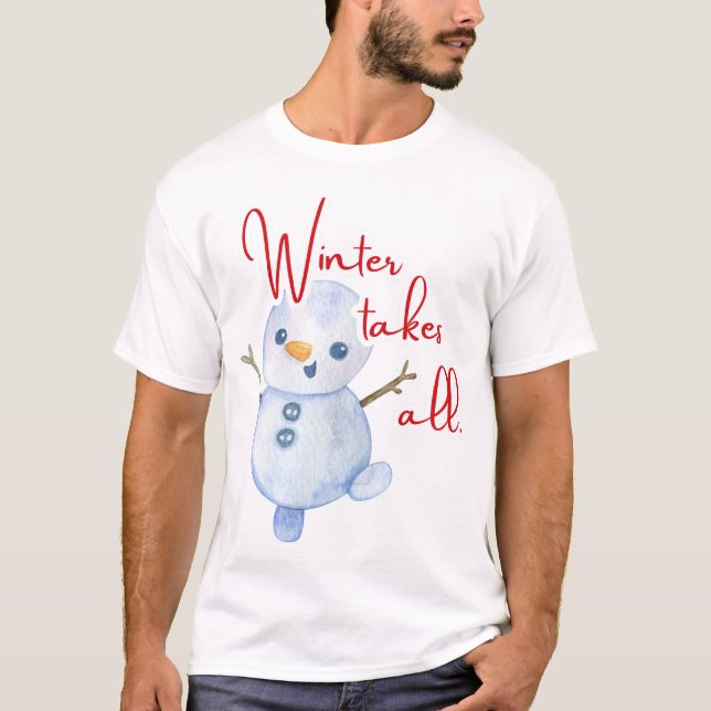 Camiseta O inverno leva tudo (Frente)