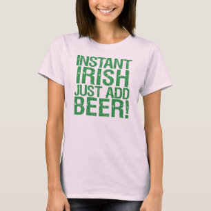 Camiseta O irlandês imediato apenas adiciona a cerveja!