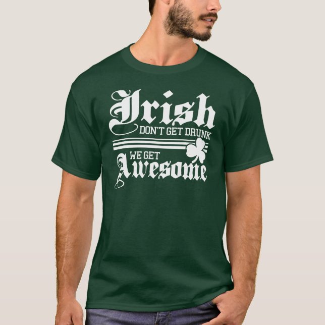Camiseta O irlandês obtem impressionante!!! (Frente)