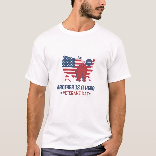 Camiseta O Irmão É Um Dia dos Veteranos Heróis (Frente)