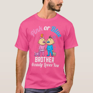 Camiseta O Irmão Rosa Ou Azul Já Te Ama Novo Bebê Pr