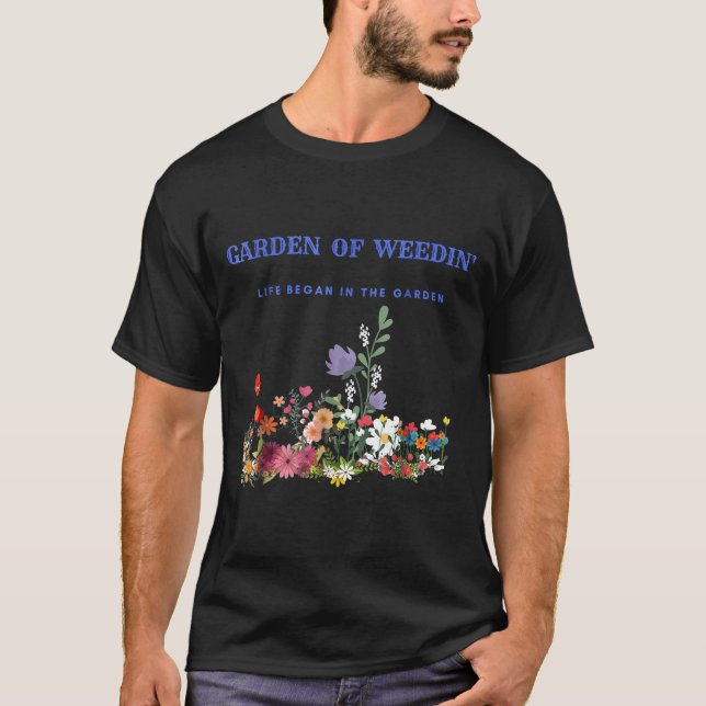 Camiseta O Jardim Da Vida De Feedin Começou No Tee Do Jardi (Frente)