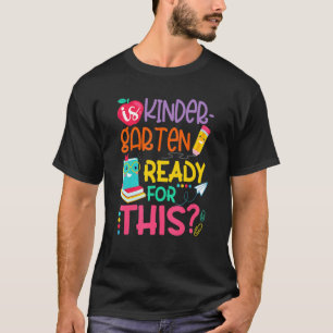 Camiseta O Jardim De Infância Está Pronto Para Isto De Volt