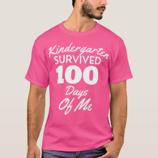 Camiseta O Jardim De Infância Sobreviveu A 100 Dias De Mim 
