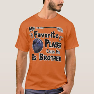 Camiseta O Jogador Favorito Da boliche Me Chama Big T