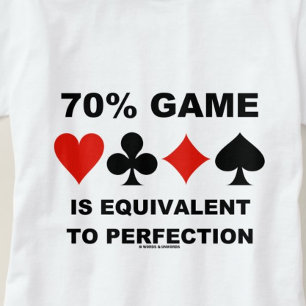 Camiseta O jogo de 70% é equivalente à perfeição (os te