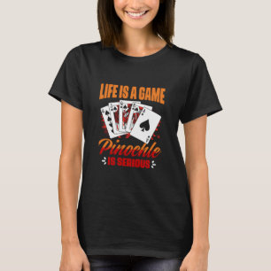 Camiseta O Jogo Pinochle É Um Jogo De Cartão Pinochle Sério