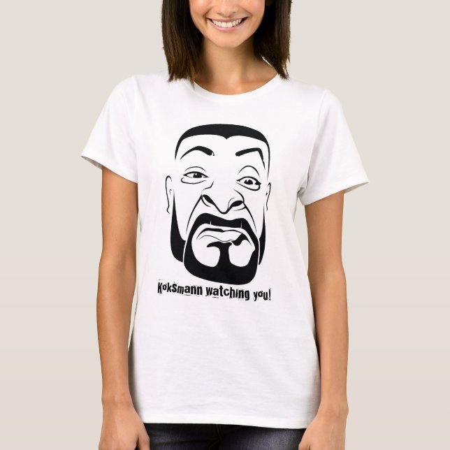 Camiseta O Koksmann Está Observando Você! (Frente)