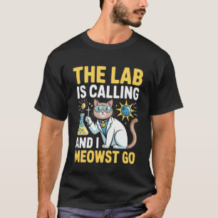 Camiseta O Laboratório está Chamando e Eu Devo Ir Gato Cien