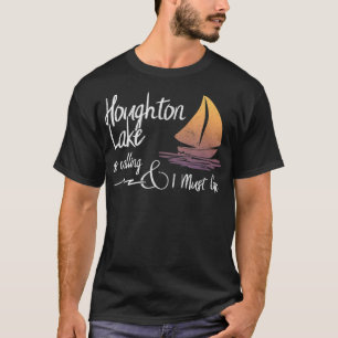 Camiseta O Lago Houghton Michigan está chamando e eu Mu