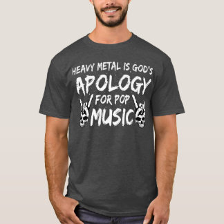 Camiseta O Legal Metal Engraçado é a desculpa de Deus pela