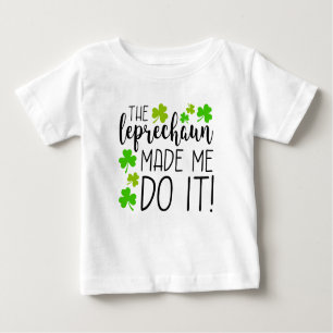 Camiseta O Leprechaun Fez-Me Fazê-Lo Namorar