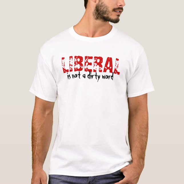 Camiseta O liberal não é uma palavra suja (Frente)