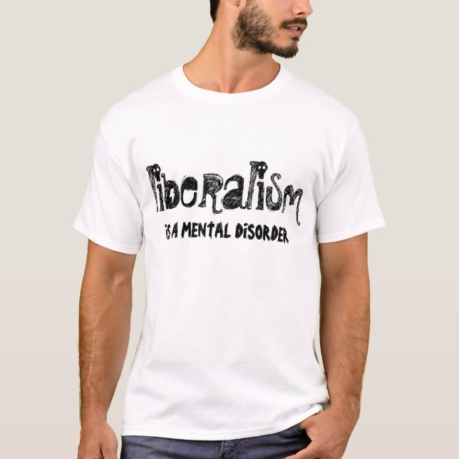 Camiseta O LIBERALISMO é uma doença mental (Frente)