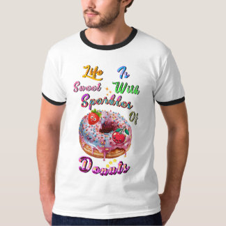 Camiseta O Life Ringer É Doce Com Faíscas De Donuts