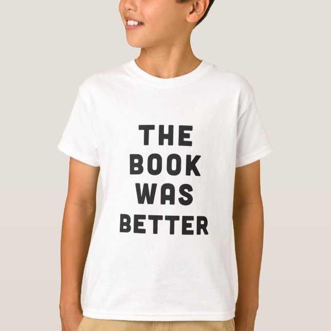 Camiseta O livro era melhor (Frente)