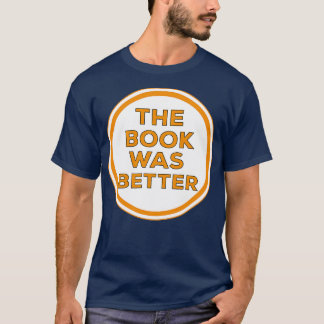 Camiseta O Livro Era Melhor 3