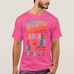 Camiseta O Lover De Música Rb 90S É Como Os Sentimentos São