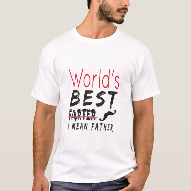 Camiseta O maior fazedor do mundo, quero dizer, pai: presen (Frente)