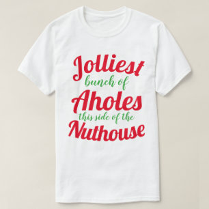 Camiseta O maior grupo de Ahole deste lado do edifício