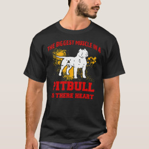 Camiseta O Maior Músculo De Um Pitbull É O Seu H