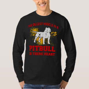 Camiseta O Maior Músculo De Um Pitbull É O Seu H