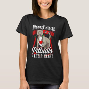 Camiseta O Maior Músculo nos Pitbulls É o Seu Coração Pitb