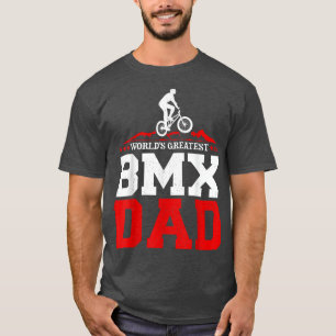 Camiseta O maior Pai BMX do mundo de motocicletas Mens BMX 